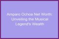 Unveiling The Wealth Behind The Musical Legend